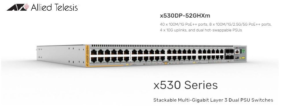 x530DP-52GHXm-40-x-100M-1G-PoE-ports-8-x-100M-1G-2-5G-5G-PoE-ports-4-x-10G-uplinks-and-dual-hot-swappable-PSUs