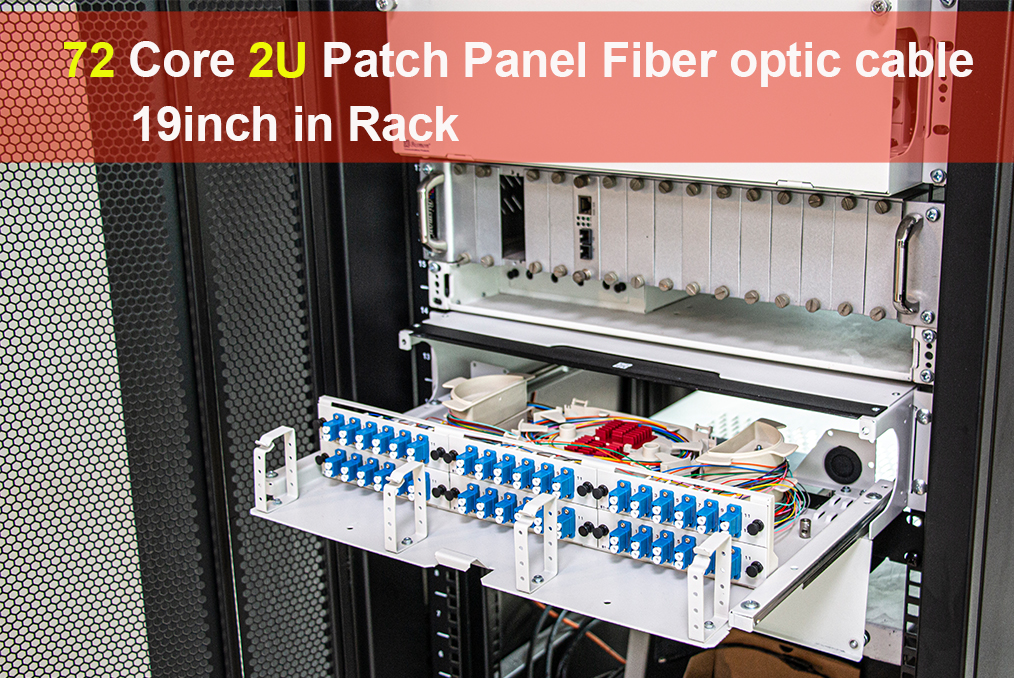 72 Core 2U Patch Panel Fiber optic cable 19inch in Rack